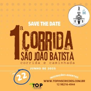 1ª CORRIDA SÃO JOÃO BATISTA 2025 – CAÇAPAVA/SP