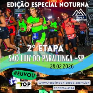Circuito Trilhas & Montanhas SP 2026 - 2ª etapa SÃO LUIZ DO PARAITINGA NOTURNA