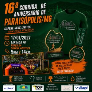 16ª CORRIDA DE ANIVERSÁRIO DE PARAISÓPOLIS / MG 2027