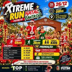 1ª CORRIDA X-TREME RUN NATAL FANTASY – 2026 – Potim SP